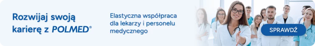 Rozwijaj swoją karierę z POLMED